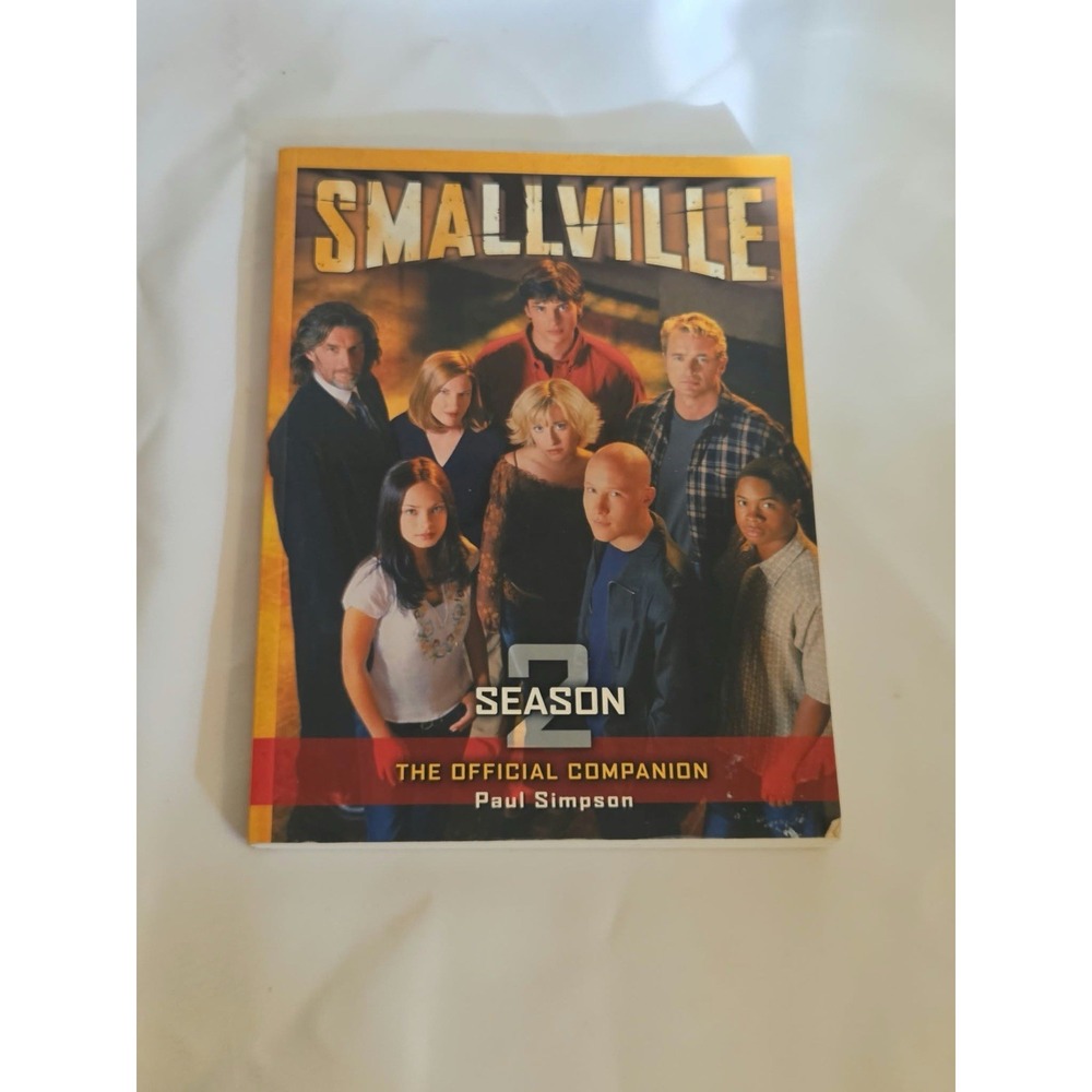 SMALLVILLE: Season 2 The Official Companion Paperback by Paul Simpson